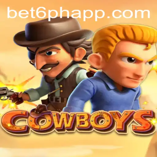 COWBOYS: A Fascinating Game Experience with bet6.ph