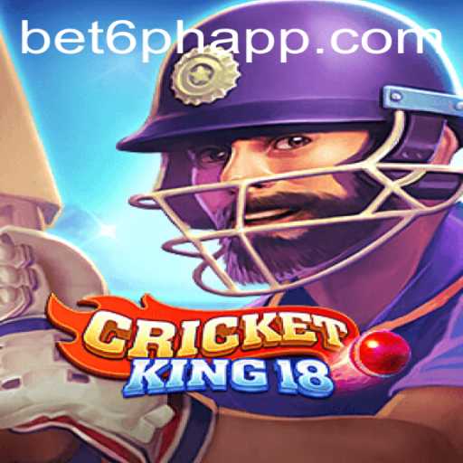 CricketKing18: Redefining Cricket Gaming and Betting with Bet6.ph