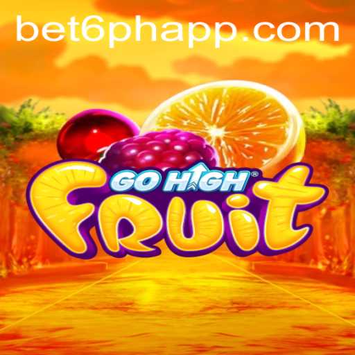 GoHighFruit: Navigating the Colorful World of Betting with Bet6.ph