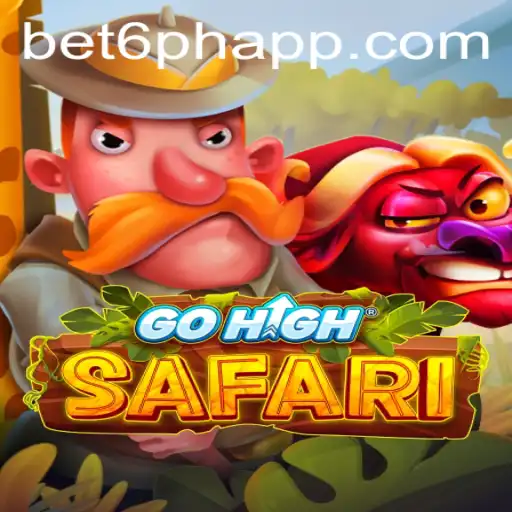 Exploring the Adventure of GoHighSafari with Bet6.ph