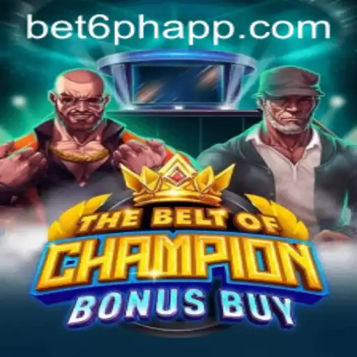 Exploring The Revolutionary World of TheBeltOfChampionBonusBuy on bet6.ph